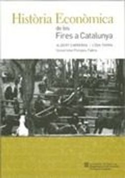 portada Història Econòmica de les Fires a Catalunya (Generalitat de Catalunya) (in Catalá)