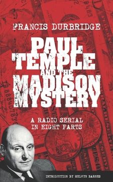 portada Paul Temple and the Madison Mystery (Scripts of the radio serial) (en Inglés)