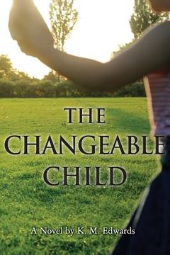 portada The Changeable Child (in English)