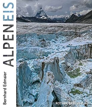 portada Alpeneis: Gletscher und Permafrost im Klimawandel (Bildband) (en Alemán)