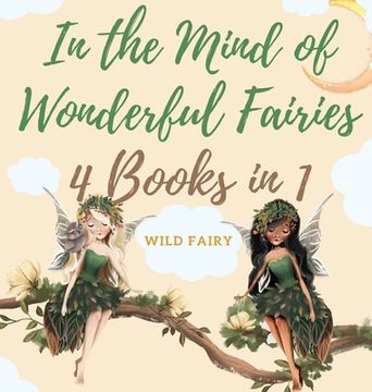 portada In the Mind of Wonderful Fairies: 4 Books in 1