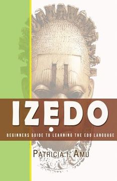 portada Izedo: Beginners Guide To Learning The Edo Language (en Inglés)