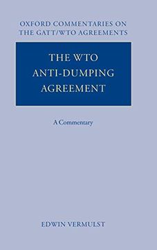 portada The wto Anti-Dumping Agreement: A Commentary (Oxford Commentaries on Gatt (en Inglés)
