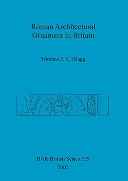 portada Roman Architectural Ornament in Britain (BAR British Series)