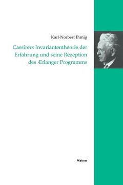 portada Cassirers Invariantentheorie der Erfahrung und Seine Rezeption des 'Erlanger Programms' 2 (Cassirer-Forschungen) (in German)