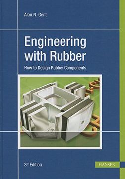 portada Engineering With Rubber 3e: How to Design Rubber Components (en Inglés)