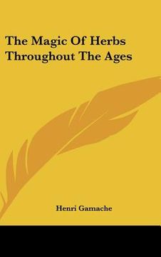 portada the magic of herbs throughout the ages (en Inglés)