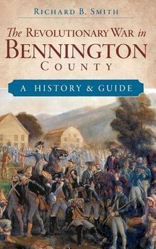 portada The Revolutionary War in Bennington County: A History & Guide (in English)