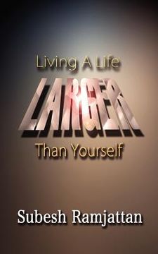 portada living a life larger than yourself (en Inglés)