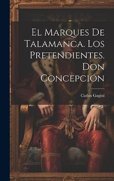 portada El Marques de Talamanca. Los Pretendientes. Don Concepción (in Spanish)