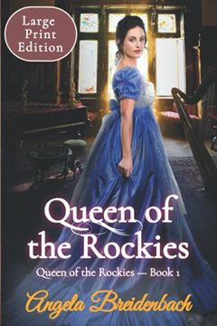 portada Queen of the Rockies — Large Print Edition: Book 1: Queen of the Rockies Series - Book 1 (in English)