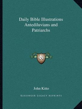 portada daily bible illustrations antediluvians and patriarchs (in English)