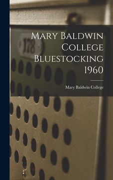 portada Mary Baldwin College Bluestocking 1960 (en Inglés)