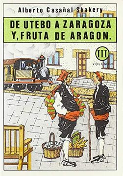 portada De Utebo a Zaragoza, y Fruta de Aragón (Obras Completas)