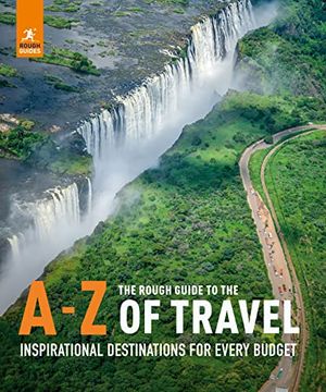 portada The Rough Guide to the a-z of Travel (Inspirational Destinations for Every Budget) (Inspirational Rough Guides) (en Inglés)