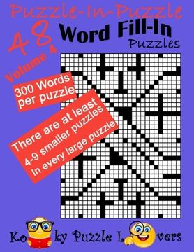 portada Puzzle-in-Puzzle Word Fill-In, Volume 4, Over 300 words per puzzle