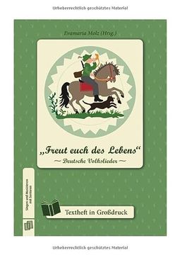 portada Singen und Musizieren mit Senioren: "Freut Euch des Lebens" - Deutsche Volkslieder, Textheft: Großdruck (in German)