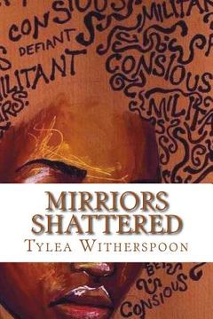 portada Mirriors Shattered: Who up without my mother (en Inglés)