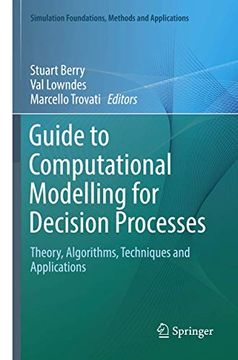 portada Guide to Computational Modelling for Decision Processes: Theory, Algorithms, Techniques and Applications (en Inglés)