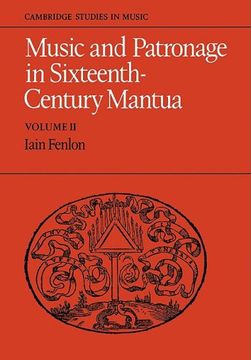 portada Music and Patronage in Sixteenth-Century Mantua: Volume 2 Paperback: V. 2 (Cambridge Studies in Music) (en Inglés)