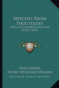 portada speeches from thucydides: with an introduction and notes (1873) (in English)