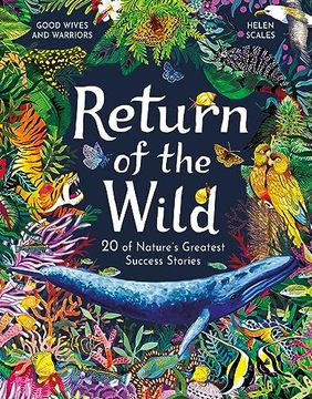 portada Return of the Wild: 20 of Nature's Greatest Success Stories (en Inglés)