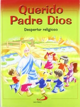 portada Proyecto Galilea 2000, Querido Padre Dios, Despertar Religioso, Educación Infantil. Libro de Actividades (in Spanish)