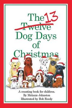 portada The 13 Dog Days of Christmas (en Inglés)