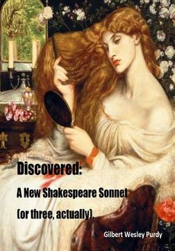portada Discovered: A New Shakespeare Sonnet (or three, actually) (en Inglés)