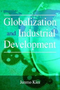 portada globalization and industrial development