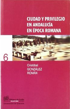 portada Ciudad y Privilegio en Andalucía Época Romana