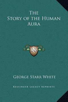 portada the story of the human aura (in English)