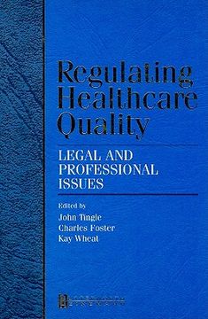 portada regulating healthcare quality: legal and professional issues (in English)