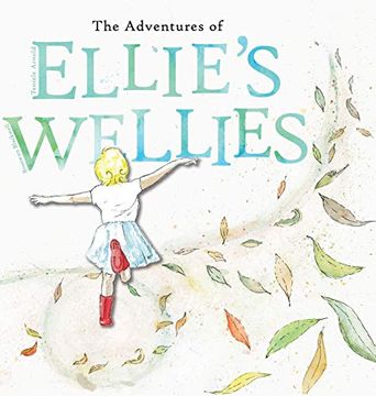 portada The Adventures of Ellie'S Wellies: Ellie'S Wellies: (en Inglés)
