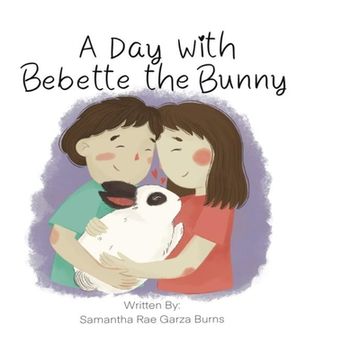 portada A Day with Bebette the Bunny (en Inglés)