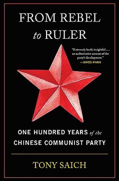 portada From Rebel to Ruler: One Hundred Years of the Chinese Communist Party (en Inglés)