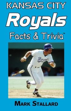 portada Kansas City Royals Facts & Trivia