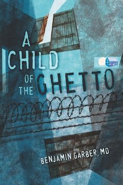 portada A Child of the Ghetto: A Memoir