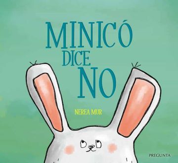 portada Minicó Dice no (in Spanish)