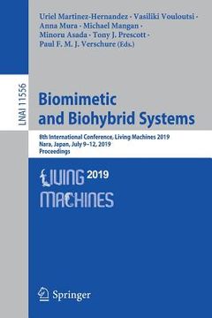 portada Biomimetic and Biohybrid Systems: 8th International Conference, Living Machines 2019, Nara, Japan, July 9-12, 2019, Proceedings (en Inglés)