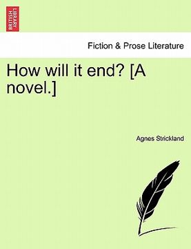 portada how will it end? [a novel.]