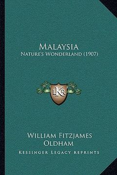 portada malaysia: nature's wonderland (1907) (en Inglés)