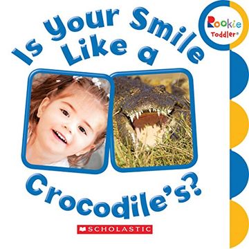 portada Is Your Smile Like a Crocodile's? (Rookie Toddler) 