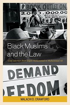 portada Black Muslims and the Law: Civil Liberties from Elijah Muhammad to Muhammad Ali (Critical Africana Studies)