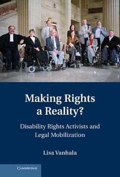 portada Making Rights a Reality? Disability Rights Activists and Legal Mobilization (Cambridge Disability law and Policy Series) 