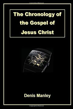 portada The Chronology of the Gospel of Jesus Christ (en Inglés)