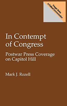 portada In Contempt of Congress: Postwar Press Coverage on Capitol Hill (Praeger Series in Political Communication) (en Inglés)