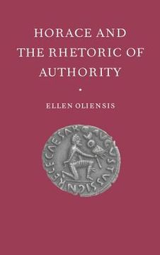portada Horace and the Rhetoric of Authority (en Inglés)