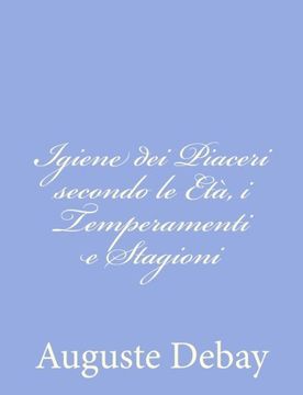 portada Igiene dei Piaceri secondo le Età, i Temperamenti e Stagioni (Italian Edition)