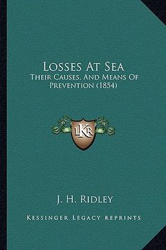 portada losses at sea: their causes, and means of prevention (1854)